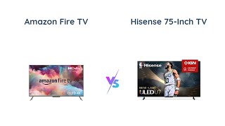 🔥Amazon Fire TV vs 📺Hisense 75-Inch U7 Mini-LED UHD TV