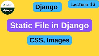 Static File in django  | how to use css javascript in django | django full course | #13