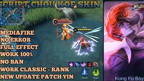 UPDATED CHOU KOF SKIN [NO PASSWORD]  PATCH YIN 🔥FULL EFFECT| MOBILE LEGENDS