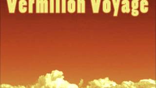 Vermilion Voyage