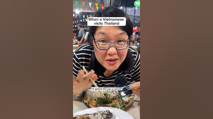 When a Vietnamese visits Thailand
