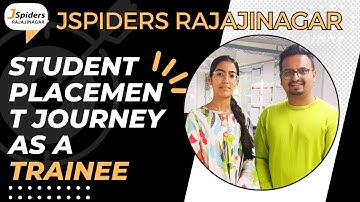 STUDENT GOT PLACED AS A TRAINEE FROM JSPIDERS RAJAJINAGAR | WATCH FULL VIDEO