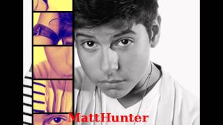 Matt Hunter - My First Kiss (Full Song + Download Link)