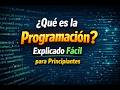 ¿Qué es la Programación? 💻 Explicado Fácil para Principiantes
