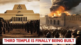 The Third Temple is FINALLY Being Built But Something STRANGE Is Happening