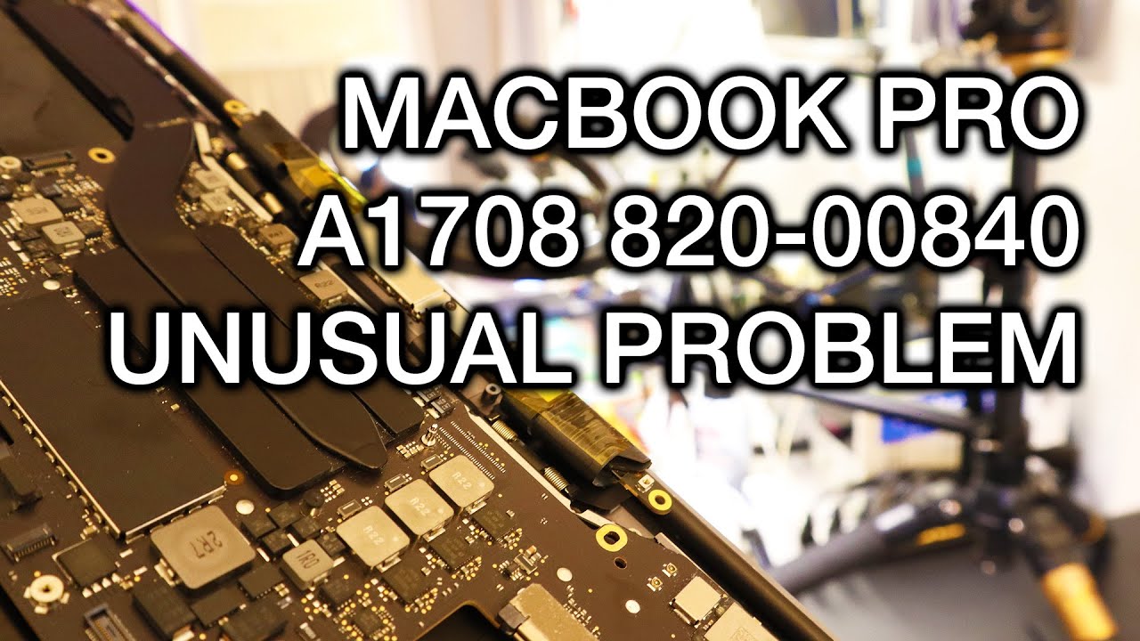 Unusual Problem on Macbook Pro A1708 820-00840 - YouTube