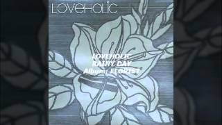 Video thumbnail of "러브홀릭(Loveholic) 다시 피운 꽃 (가사 첨부)"