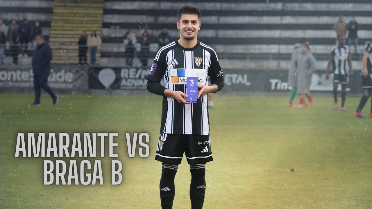 Daniel Rodrigues - Momentos - Amarante 1 vs 0 Braga B - Liga 3 - 25/26