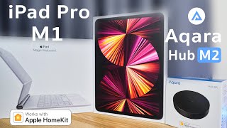 iPad Pro M1 และ Aqara Hub M2 สร้างบ้าน Smart Home By HomeKit