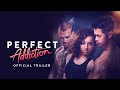 PERFECT ADDICTION | Official Trailer 2023
