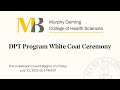 MBU's Murphy Deming College of Health Sciences PT Class of 2023 White Coat Ceremony