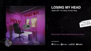 Astera - Losing My Head (Lyric Video)