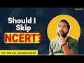 UPSC Strategy | Should You Skip NCERTs for UPSC Preparation?
