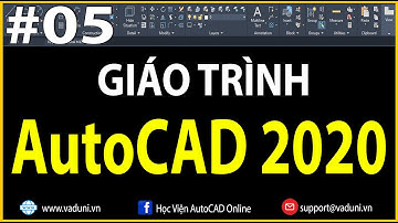 [Học AutoCAD | Giáo Trình học AutoCAD 2020 Cơ Bản | Bài 5