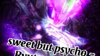 Sweet But Psycho - Ryutaros Amv