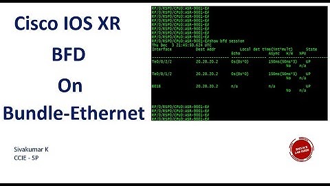 BFD over Bundle-Ethernet Interface - Cisco IOS XR router (Micro-BFD)