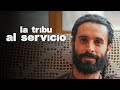 LA TRIBU AL SERVICIO