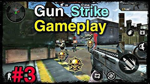 Critical action:Gun Strike Ops Android Offline Gameplay #3 By D.Y.K WARRIOR.