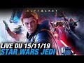 VOD ► Sekiro avec un sabre laser ? Découverte de Fallen Order ! - Live du 15/11/2019