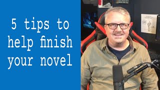 How To Finish Writing Your Book | 5 Tips To Complete Your First Draft