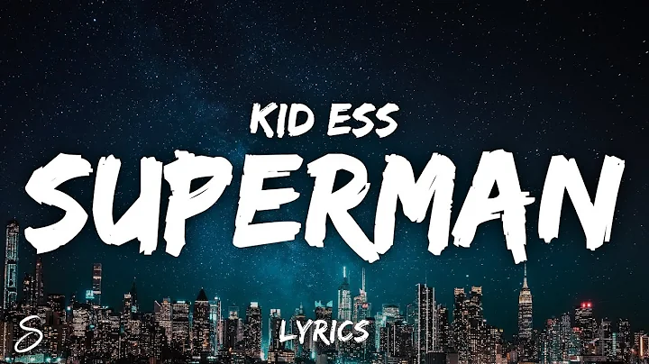 KID E$s - $uperman (Lyrics)