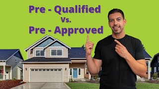 What's the difference between pre qualified and pre approved?