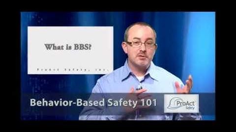 Behavior-Based Safety 101 - A ProAct Safety Workshop