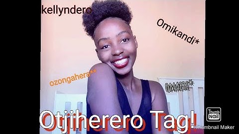 The Otjiherero Tag!😌