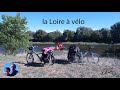 La Loire à vélo - France - Première Partie