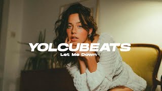 YolcuBeats - Let Me Down