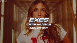 Tate McRae - exes (Rock Version)