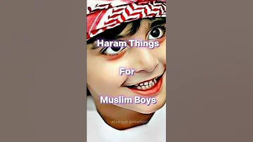 HARAM THINGS FOR MUSLIM BOYS ☪️ #shorts #islam