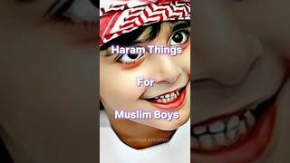 HARAM THINGS FOR MUSLIM BOYS ☪️ #shorts #islam Resimi