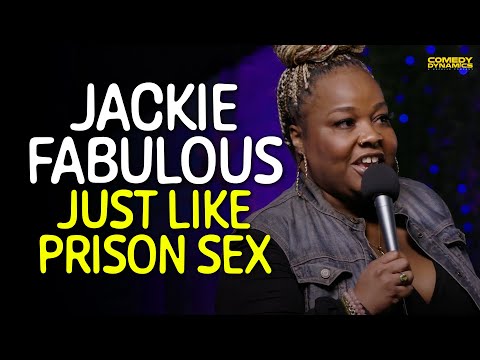 Just Like Prison Sex - Jackie Fabulous