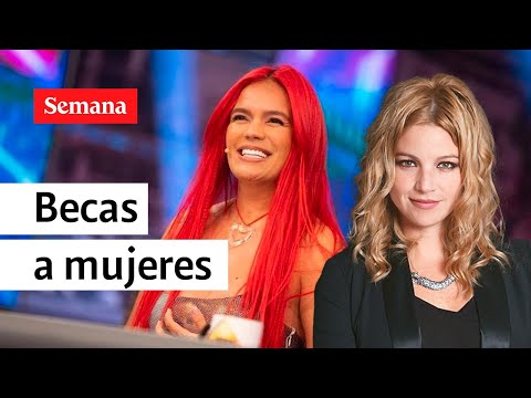 Karol G y Johana Bahamón se unen para dar becas a mujeres