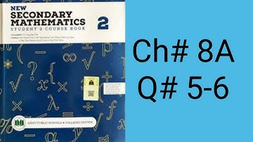New Secondary Mathematics book 2 class 7 Exercise 8A Questions 5-6