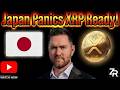 Japan Panics XRP Ready!