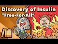 The Discovery and Development of Insulin