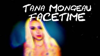 FACETIME - Tana Mongeau {Lyrics Video}