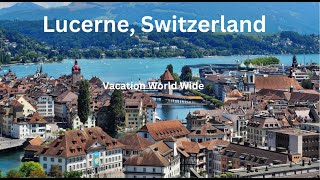 The Hidden Wonders of Lucerne: Nature and Culture Blend