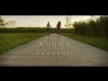 AYUKA[Souvenir] MV