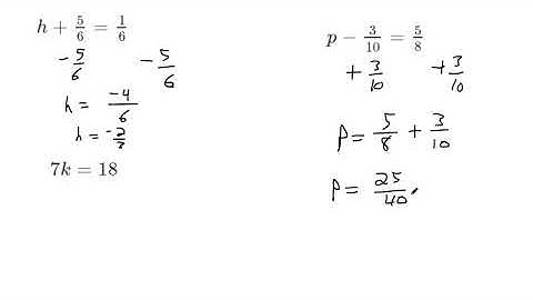 Solve Equations with Fractions using the Addition Subtraction and Division Properties of Equality