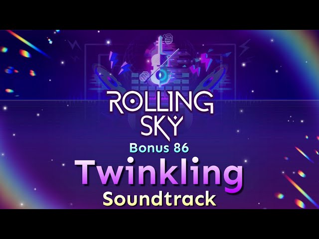 Rolling Sky - Bonus 86 Twinkling [Official Soundtrack]