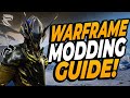 Warframe ultimate frame modding guide 2024