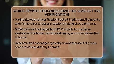 Which Crypto Exchanges Have The Simplest KYC Verification? - All About Crypto Exchanges
