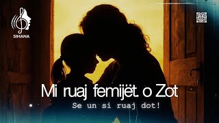 Mimoza Ahmeti : Mi Ruaj Fëmijët O Zot