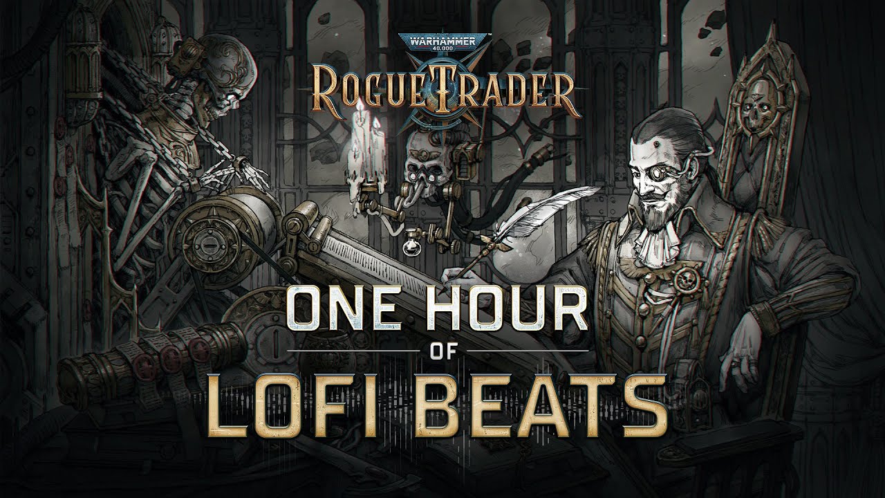 1 HOUR of Rogue Trader Lofi | Beats to Rule your Empire