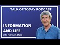 Information and Life with Prof. Paul Davies | Talk of Today Podcast