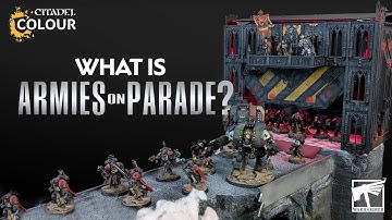 What is Armies on Parade? | Warhammer
