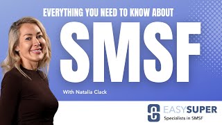 SMSF: Everything You Need To Know | Self Managed Superannuation Explained | Natalia Clack Easy Super